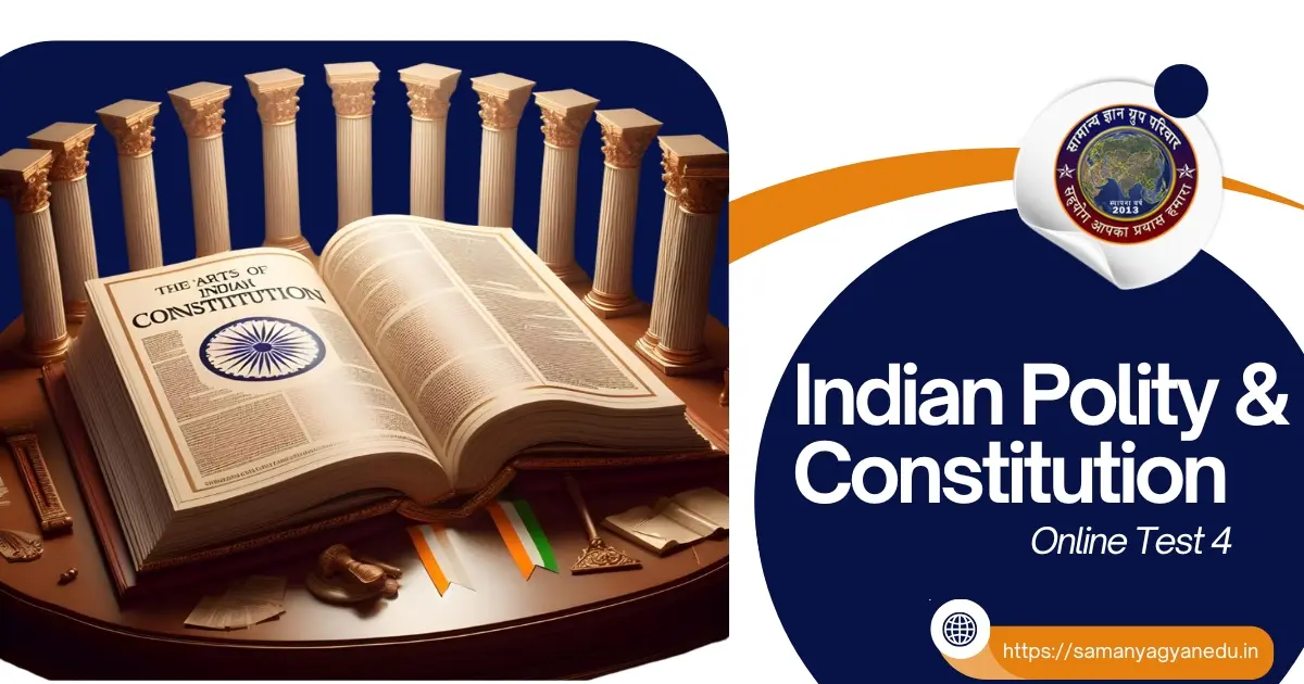 Indian Polity and Constitution Online Test 4